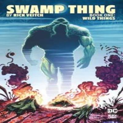 Swamp Thing by Rick Veitch Book One Wild Things by Rick Veitch Paperback Book 9781779528117