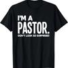 Vtipné Jsem pastor Nebuďte překvapeni Vtipné tričko pro pastora