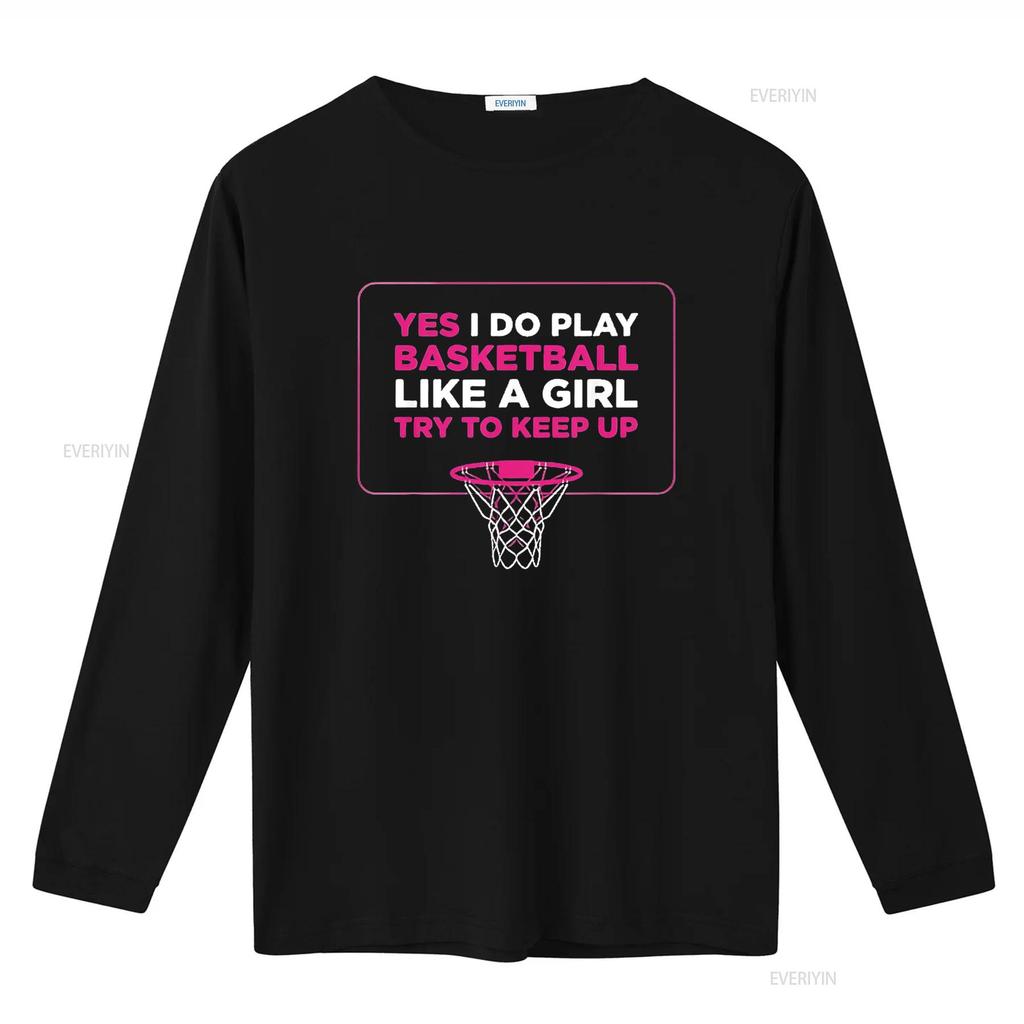 Play Like A Girl T Shirt Women Hoops Basketball Black Medium vintage Washed Top For Everyday Wear streetwear graphic Unisex