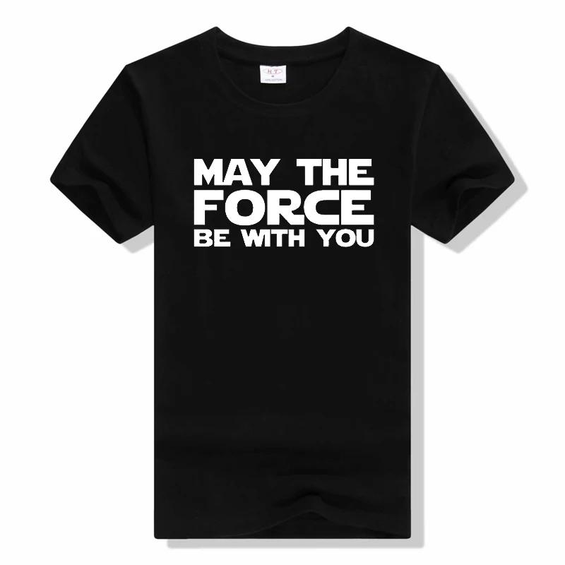 May The Force Be With You Casual Letter Tops T Shirts New Cotton Streetwear t shirt fashion short sleeved t shirt 42834
