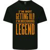 Im Not Old Im a Legend Funny Birthday Mens Cotton T-Shirt Tee Top