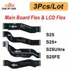 3Pcs Motherboard Main Board LCD Display Screen Connector Ribbon Flex Cable For Samsung S25 Plus Ultra FE S931 S936 S938 S731