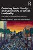 The Centering Youth, Family, and Community In School Leadership : Case Studies for Educational Equity and Justice Book