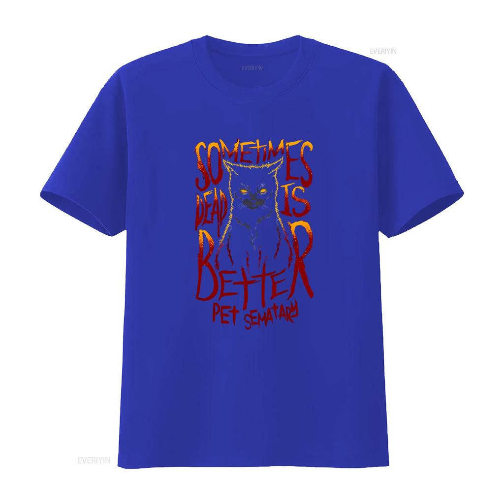 Sometimes Dead Is Better Pet Sematary T Shirt for Cool Black Cat Print Vintage Washed Comfortable Unisex Stretched Streetwear