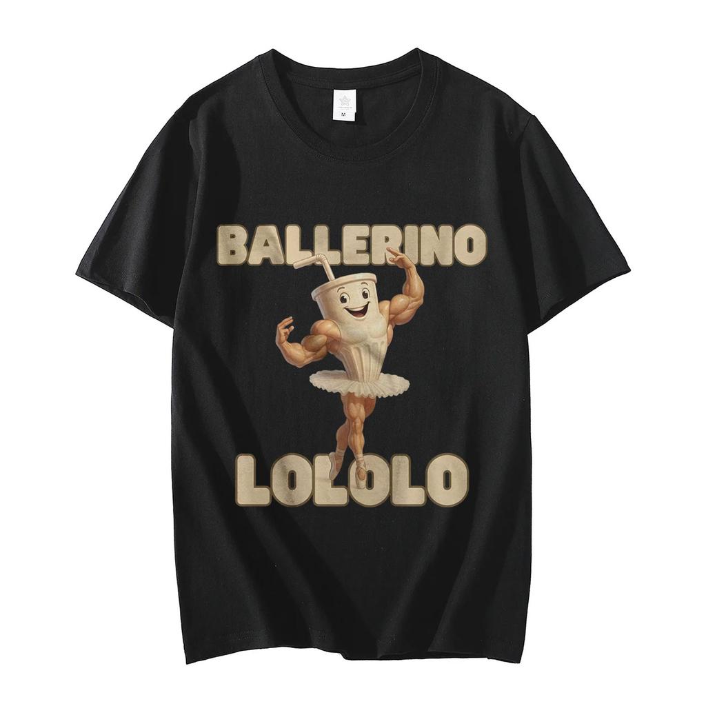 Trička s grafickým potiskem Ballerino LoLoLo Dancer Vtipné italské meme brainrot Merch Trička Pánské Dámské Ležérní Módní Tričko