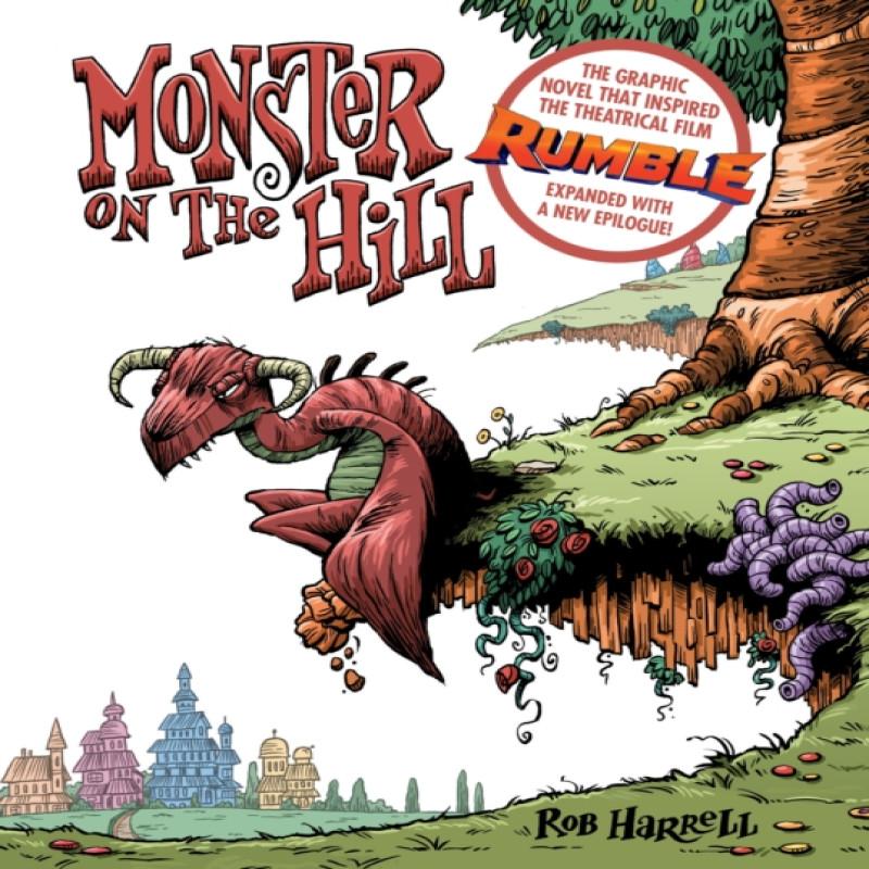 Monster on the Hill by Rob Harrell Paperback Book 9781603094917