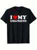 I Love My Girlfriend" Men's T-Shirt - Valentine's Day Gift, 100% Cotton,