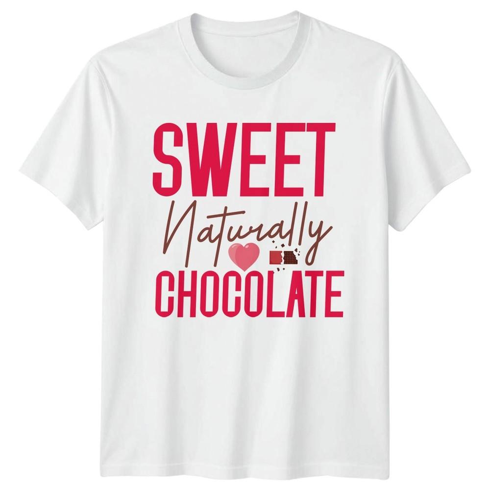 Sweet Naturally Chocolate Graphic Tee Unisexs Unisexs Unisex Top S