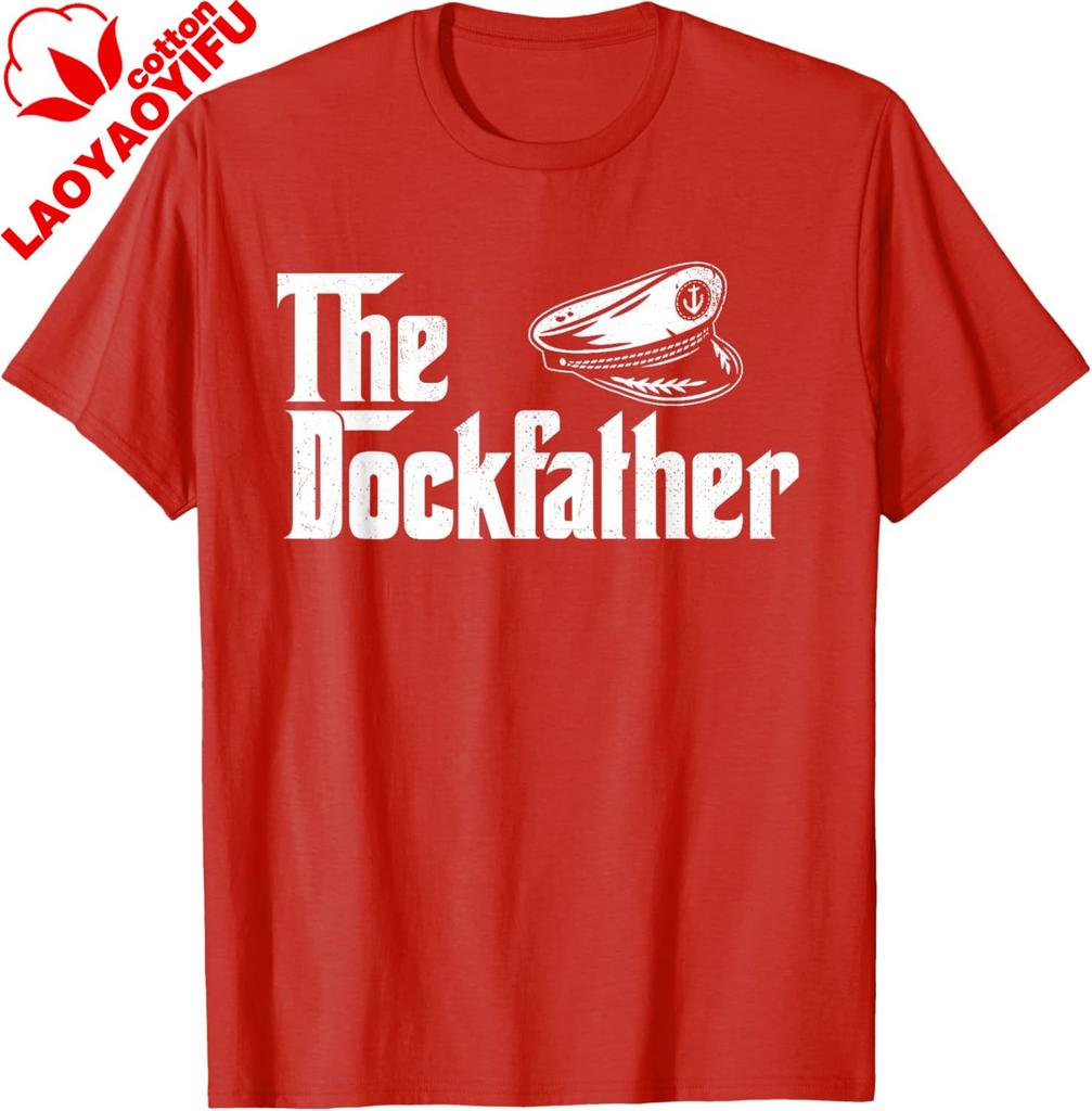 The Dockfather  Boating Sailing Boat Captain Motorboating TShirt Unisex Streetwear Tops Cotton Tee Graphic T Shirts Camisas