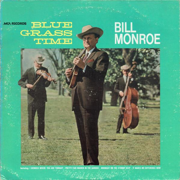 

LP Record BILL MONROE - Blue Grass Time MCA116 MCA Records 1973 US Folk Used