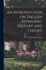 Kniha An Introduction On English Economic History and Theory
