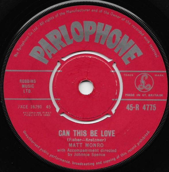 

7inch Record MATT MONRO Can This Be Love 45R4775 PARLOPHONE 1961 UK Pop Used