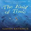 The End of Time by Gavin Extence Paperback Book 9781473605459