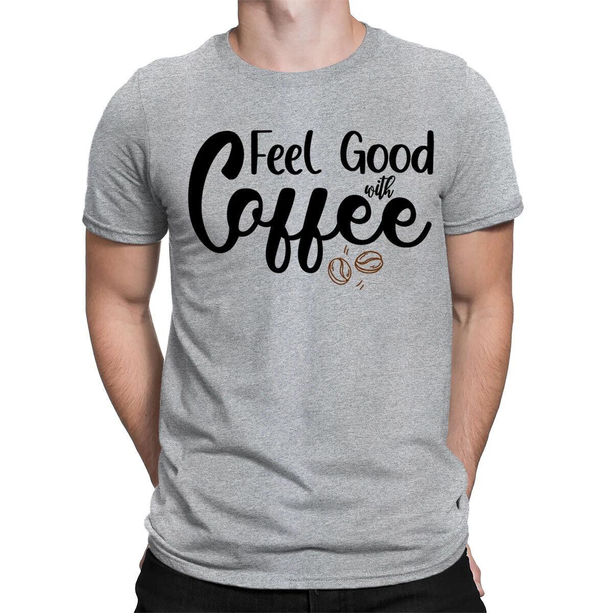 Feel Good With Coffee Caffeine Lover Funny Quote Mens Womens T-Shirts Top #BAL 3XL
