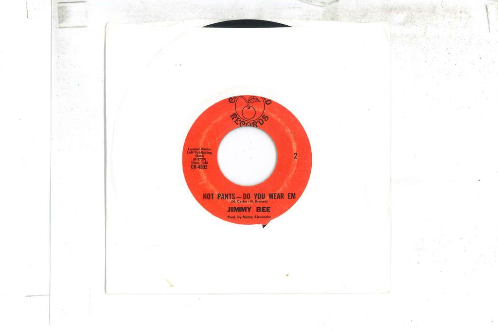 Disque 7 pouces JIMMY BEE Hot Pants Hot Pants Do You Wear CR4502 ROUGE CERISE 1971 US SoulFunk Occasion