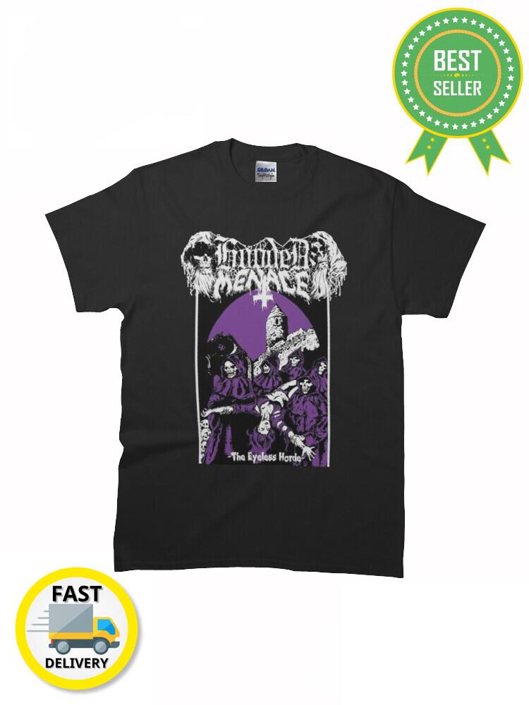 New The Eyeless Horde by Hooded Menace Classic MAN WOMAN T-Shirt Size S to 5XL M