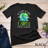 Earth Day Teachers 2024 Classroom Funny T Shirt
