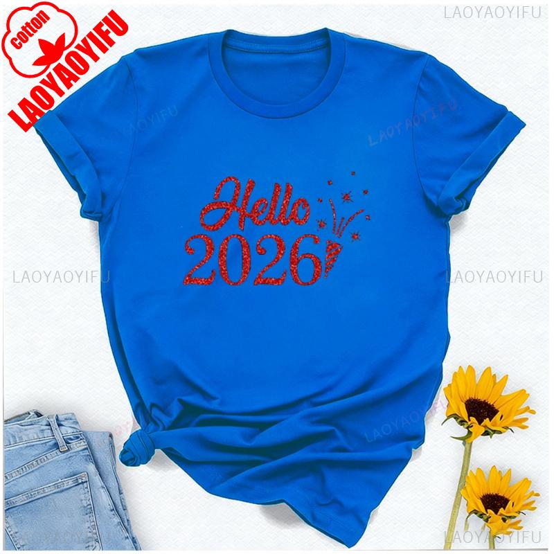 Glitter Hello Sparkle Celebrate Crew Welcome 2026 New Year Holiday Happy Gift Goodbye 2025 Unisex Fashion Printed Tshirt Tops