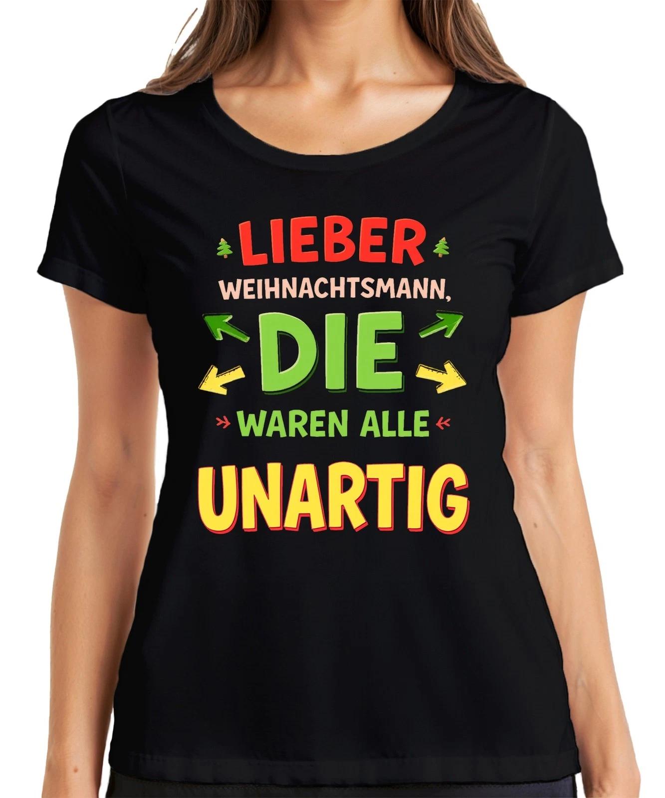 Lieber Weihnachtsmann die waren unartig Nikolaus Geschenk lustig Damen T-Shirt XXXXL