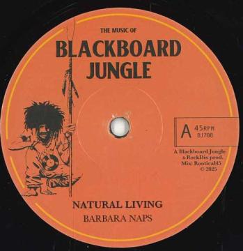 

7inch Record BARBARA NAP - Natural Living / Countryside Dub BJ708 Blackboard Jung 2025 France Reggae, Ska & Dub