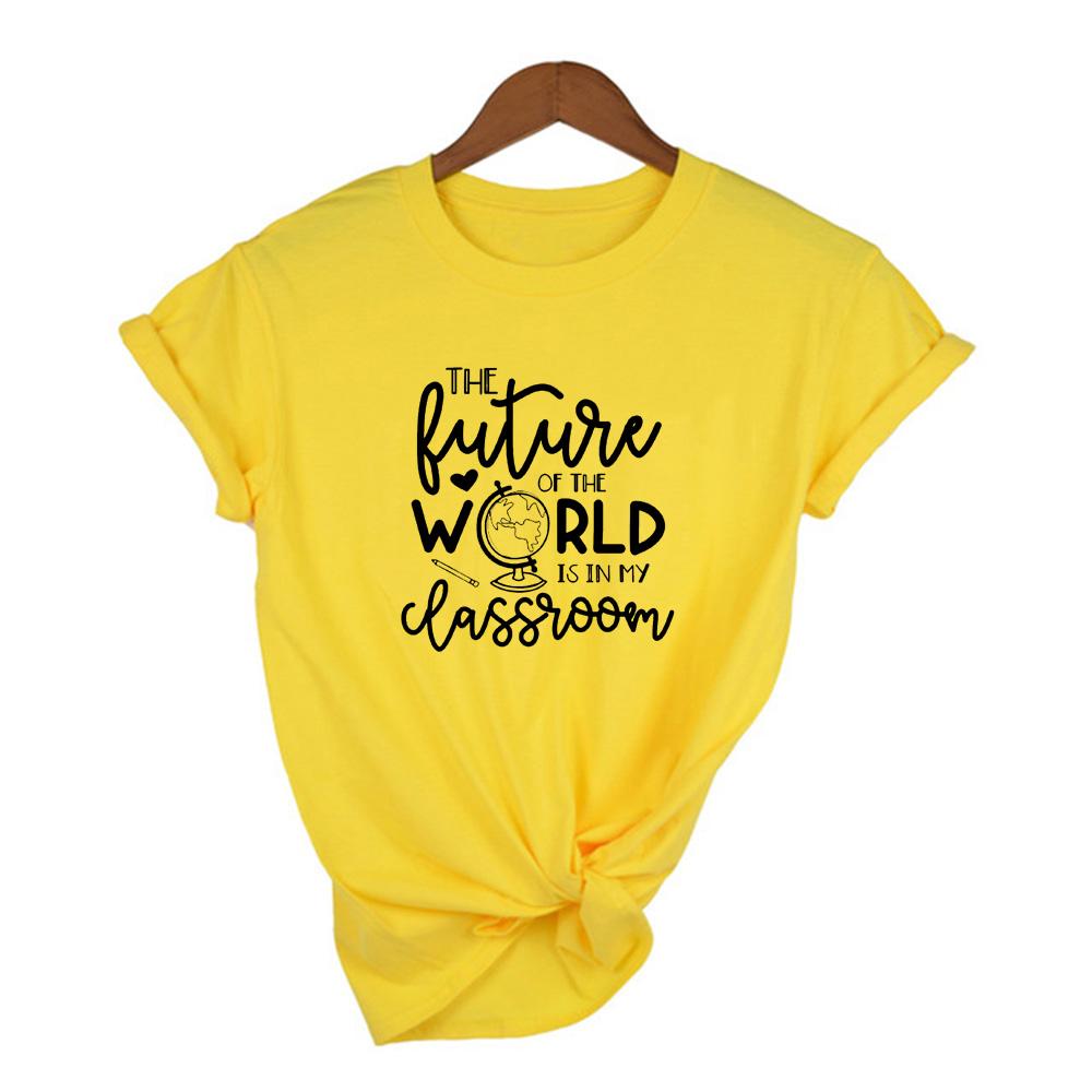 The Future Of The World Is In My Classroom Graphic Women T Shirt Kindergarten Teacher Tees
