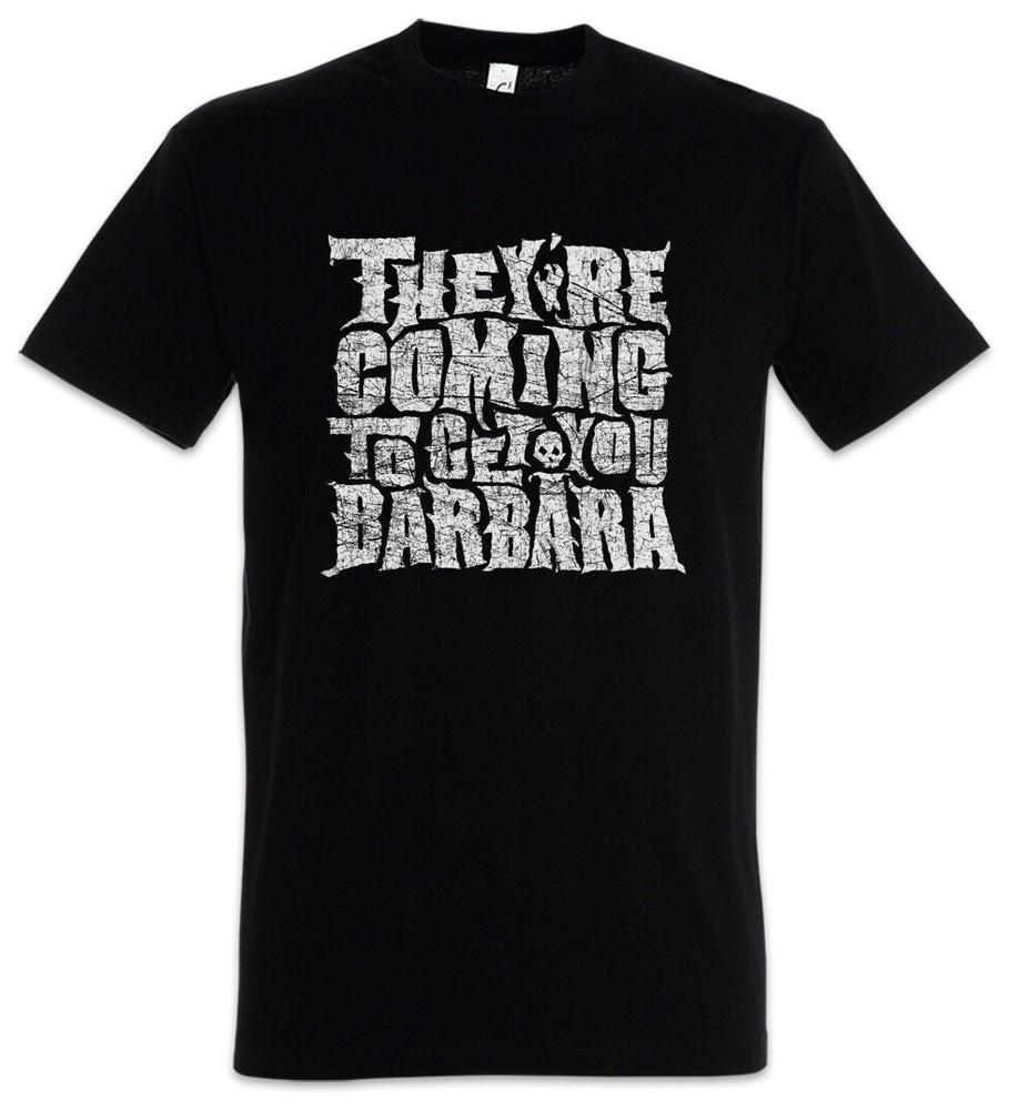 

Coming To Get You Mens T-Shirt Night Rise Return Of Barbra Dead The Living Fun 4XL