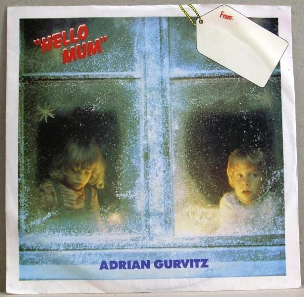 

7inch Record ADRIAN GURVITZ Hello Mum RAK367 RAK 1983 UK Rock Used