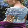 A Tainted Marriage by Julie Roberts Paperback Book 9781786159809