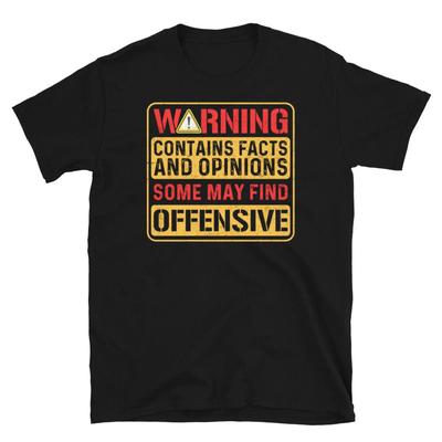 Warning Contains Opinions Some May Find Offensive Short Sleeve Unisex T Shirt