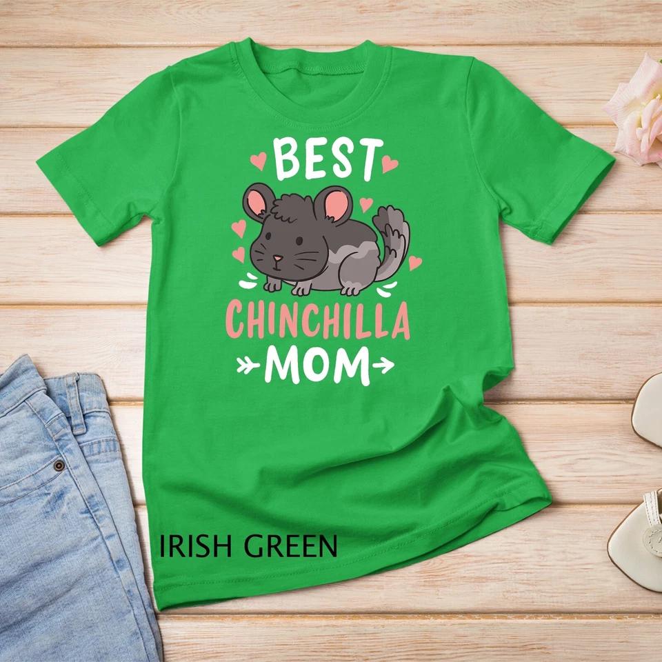 Funny Chinchilla Mom Mother s Day Gift for Chinchilla Lovers Unisex T-shirt 6 L