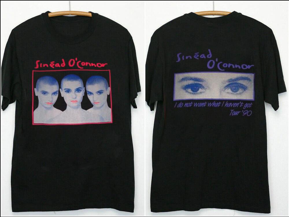 

SINEAD O’CONNOR I DO NOT WANT WHAT TOUR 1990 All Size FA0005 Unisex T-Shirt XXXXL