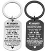 Holiday Gift My Daughter Stainless Steel Keychain Pendant Stainless Steel Keychain for Mothers Day and Fathers Day Backpack Bag Pendant