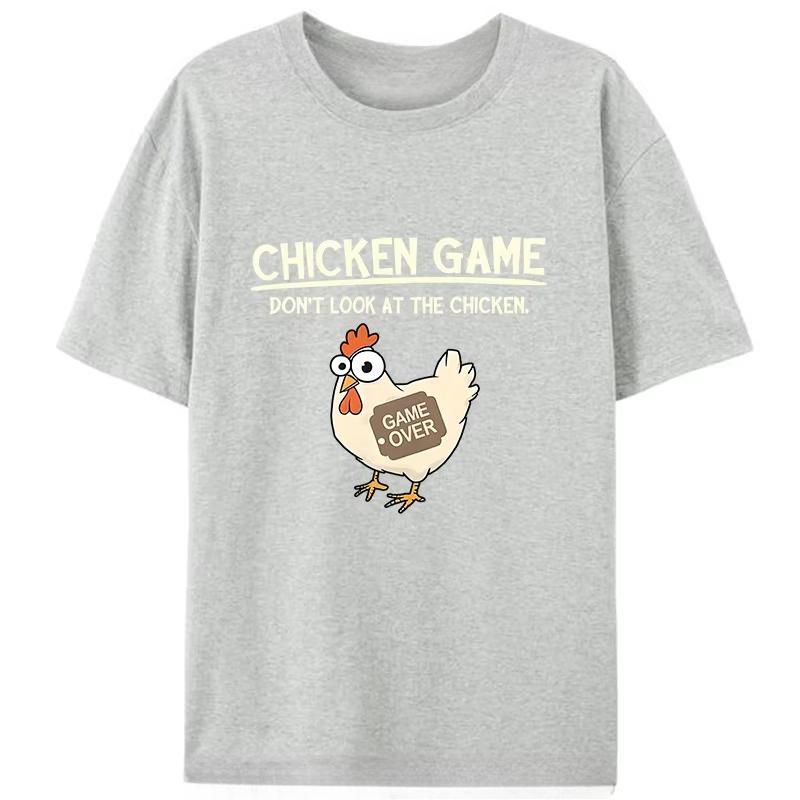 Chicken Game Don't Look At The Chicken Funny Meme Men's Women T-Shirt Cotton Tee Tops Classic Novelty Gifts Short Sleeve  Casual