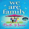 We Are Family by Beth Moran Hardback Book 9781837513376