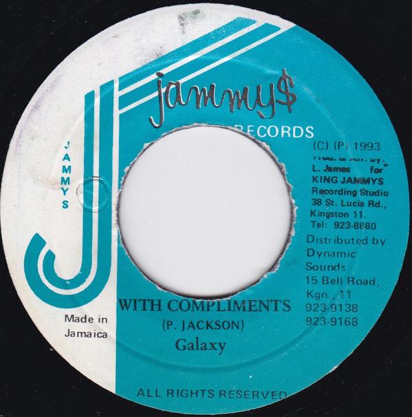 

7inch Record GALAXY P - With Compliments NONE Jammy s Records 1993 Jamaica Reggae, Ska & Dub Used