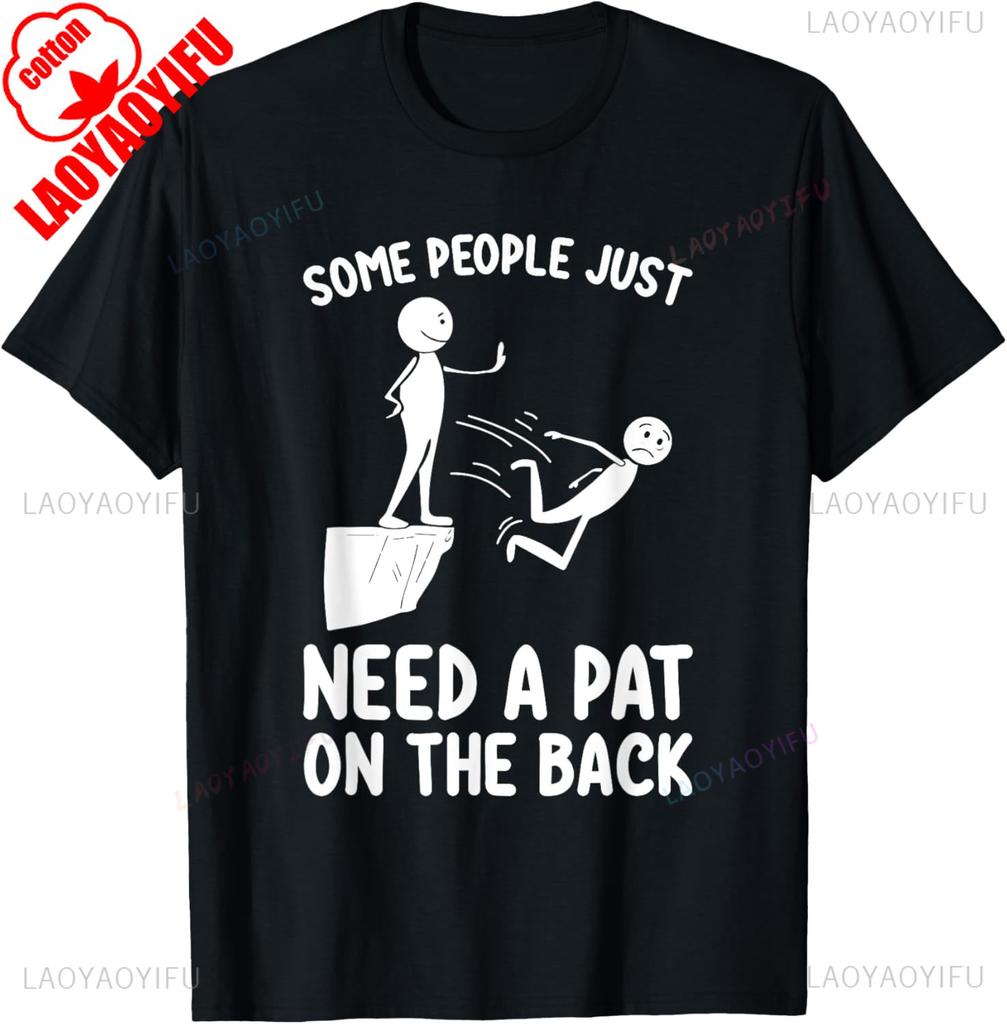 Pat on The Back Funny Adult Sarcastic Design Classics TShirt Cotton Retro Street Fashion Unisexs Shirt Short Sleeve Tops Summer