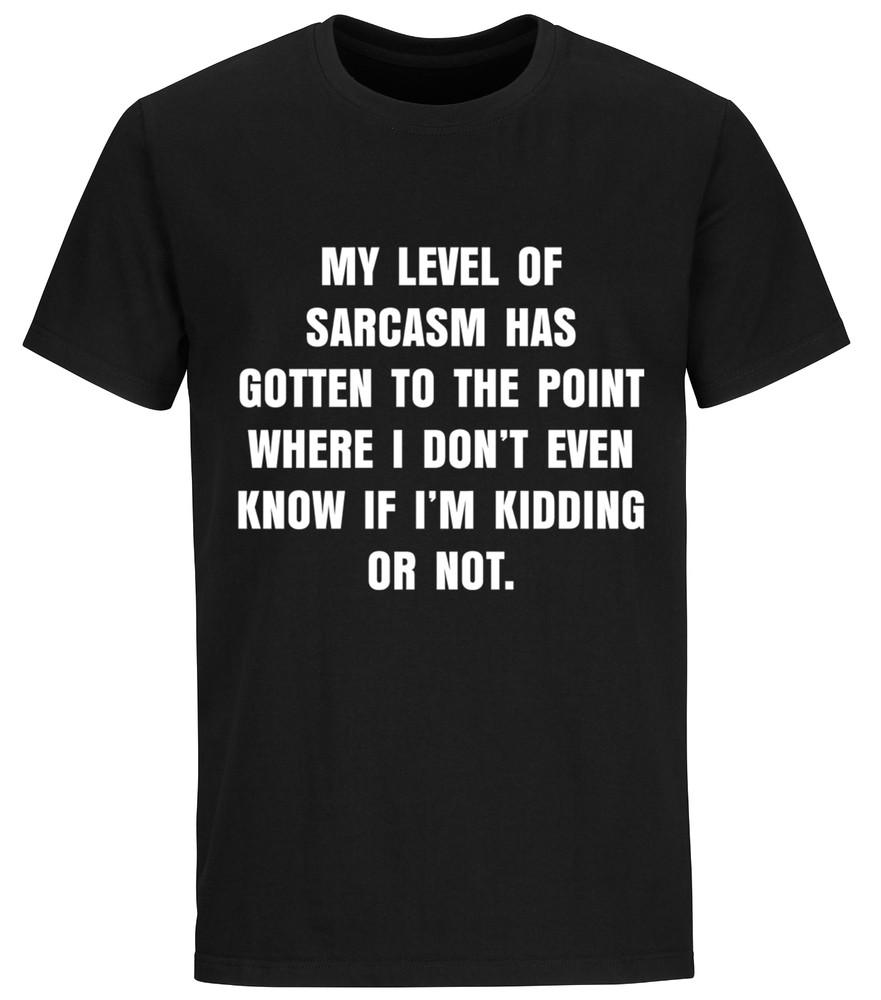 

Funny Graphic T shirt Gift shirts My Level of Sarcasm T shirt Humorous Shirts L