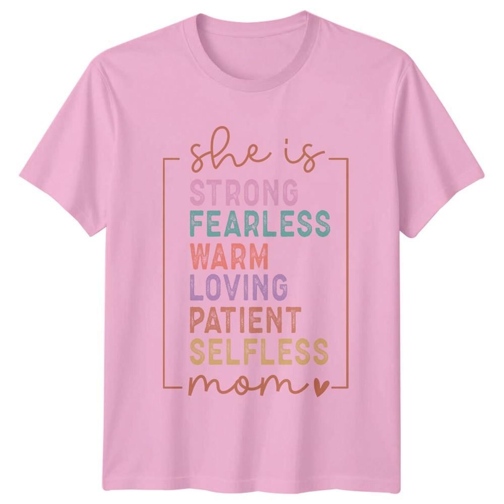 She Is Strong Fearless Warm Loving Mom TShirt Mothers Day Gift
