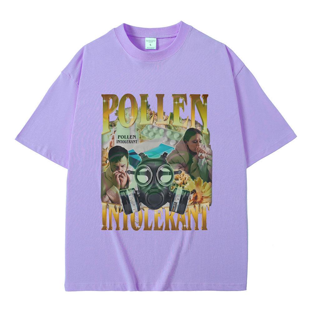 Pollen Intolerant T-shirt Men Women Fashion Oversized Streetwear Funny Spring Allergy Meme Y2k T Shirts Male Pure Cotton Tshirt