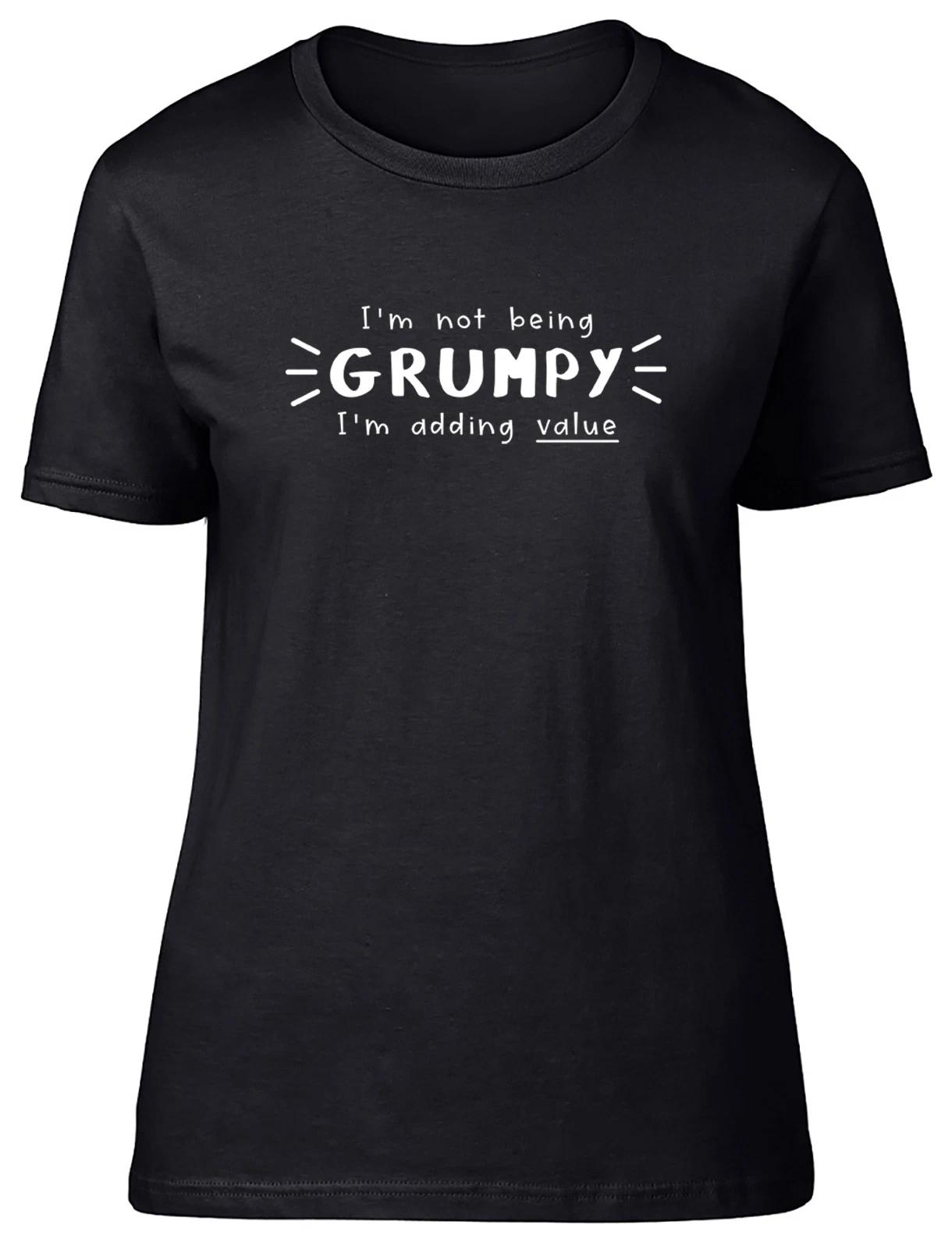 I m Not Being Grumpy I m Adding Value Funny Womens T-Shirt Ladies Gift Tee XL