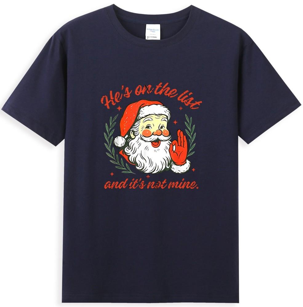 Hes On The List Not Mine Santa Funny Christmas TShirt S