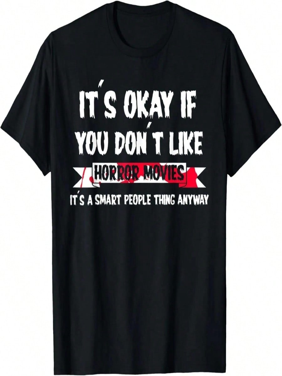 Ok If You Don t Like Horror Movie Horror Movie T-Shirt S