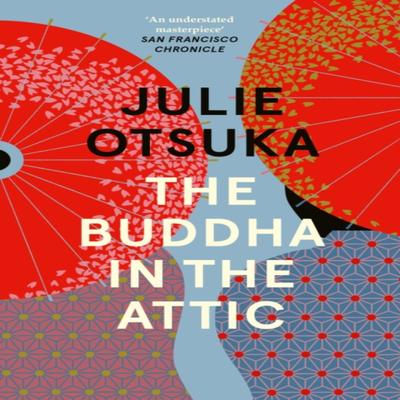The Buddha In the Attic by Julie Otsuka Paperback Book 9780241956489