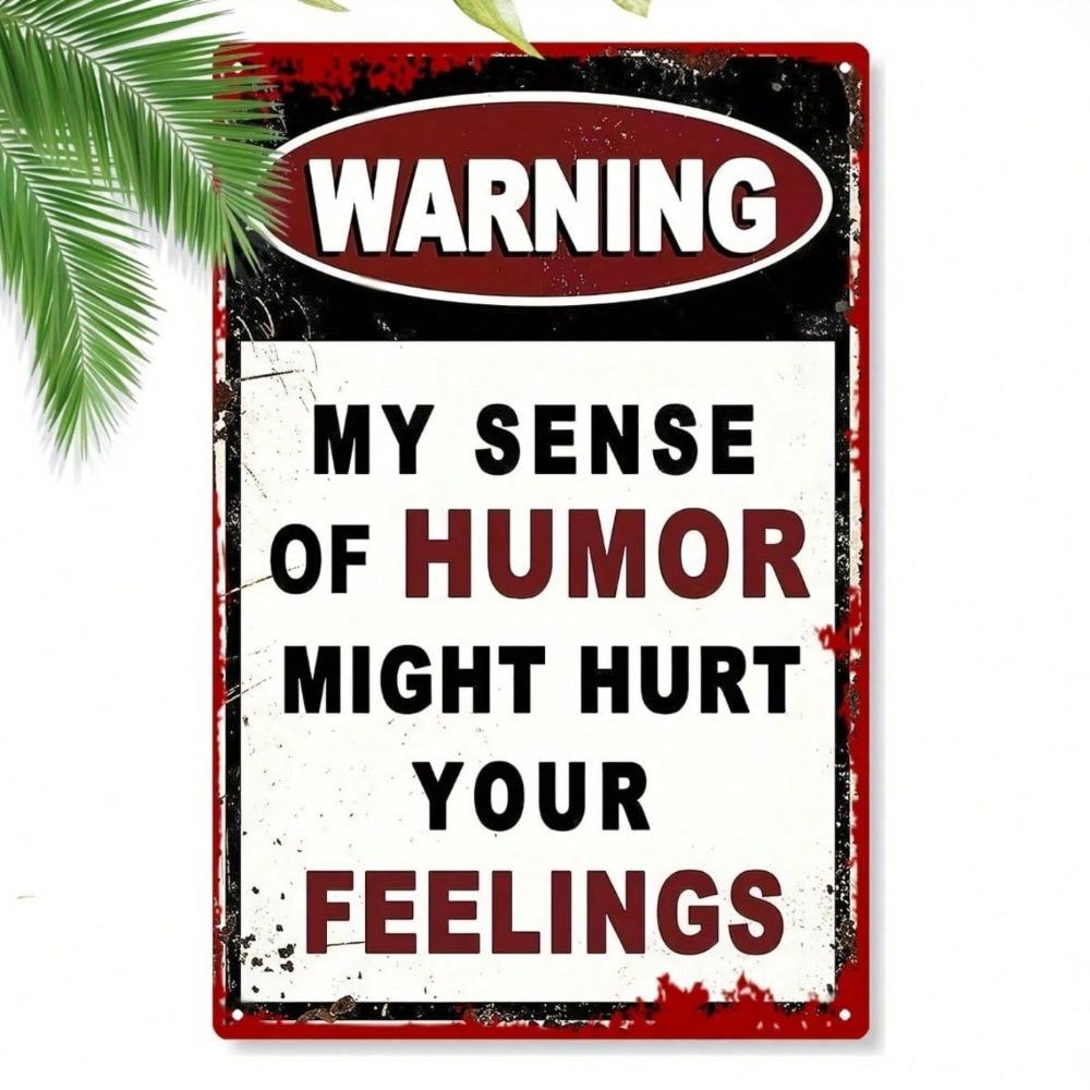 Vintage Humorous Tin Sign - My Humor Offends People, Rustic Decor for Home, Garden, Bar