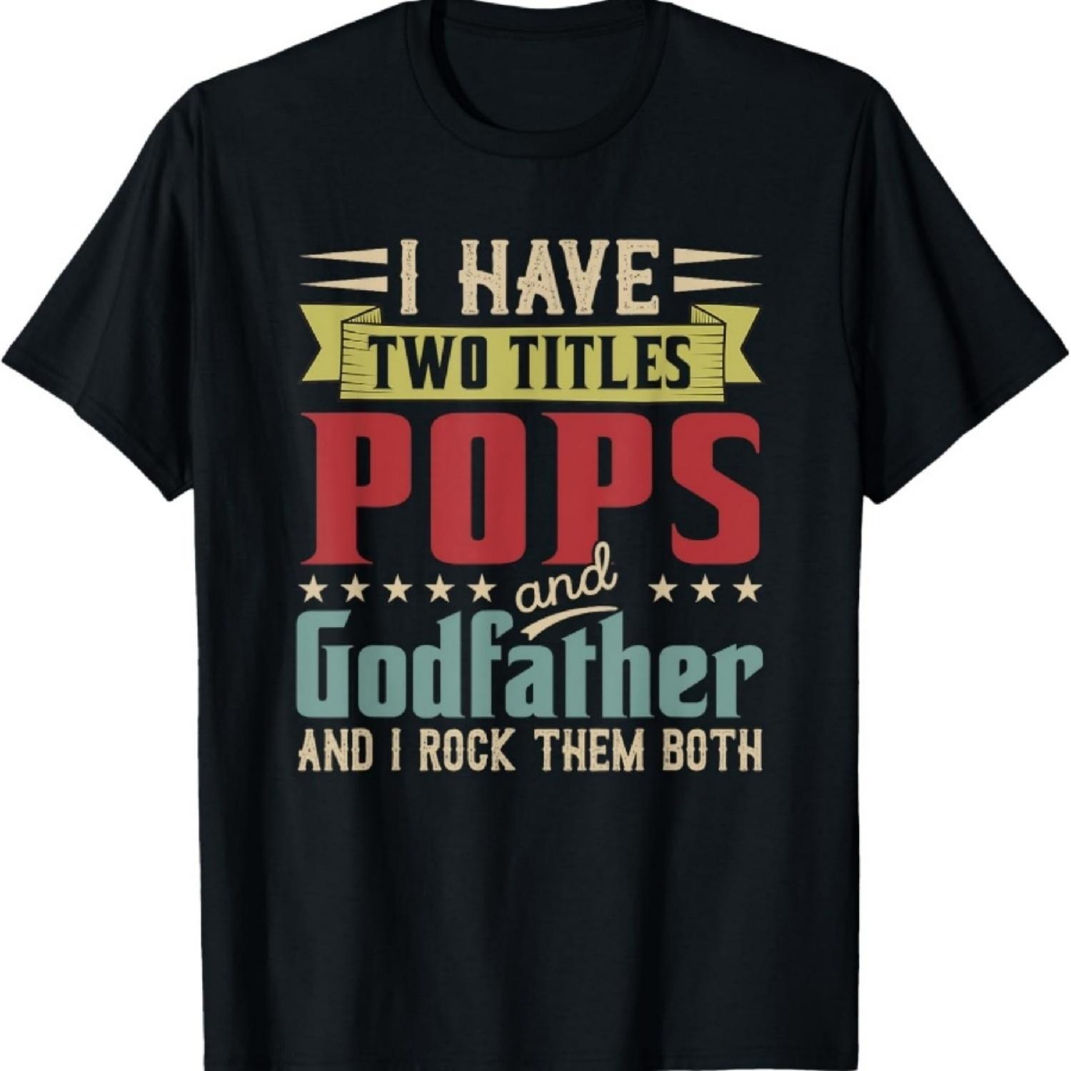 

Vintage Proud Two Titles Pops And Godfather Father s Day T-Shirt S