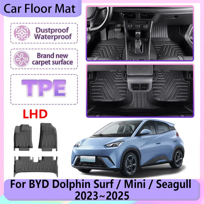 LHD Car Floor Mat For BYD Dolphin Surf Mini Seagull 2023 2024 2025 TPE Waterproof Foot Pad Liner Carpet Rug Interior Accessories