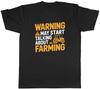 Warning May Start Talking About Farming Unisexs TShirt Tee Gift Top