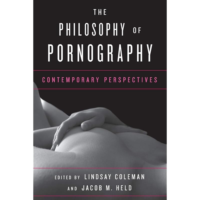 The Philosophy of Pornography: Contemporary Perspectives