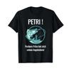 T Shirt With Petri Heil Fischers Fritze Hat Now The Fishing License Gerunisex Language Black Vintage Casual Man