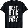 Best Big Brother_ Funny Big Brother_ Funny Best Brother Gift Unisex T-Shirt